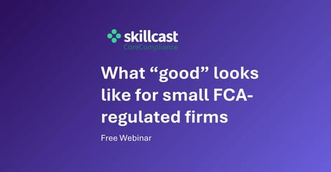 webinar:-corecompliance---what-“good”-looks-like-for-small-fca-regulated-firms