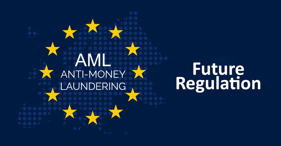The Future of EU AML Regulation